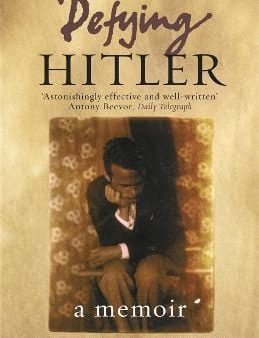 Sebastian Haffner: Defying Hitler [2011] paperback For Cheap