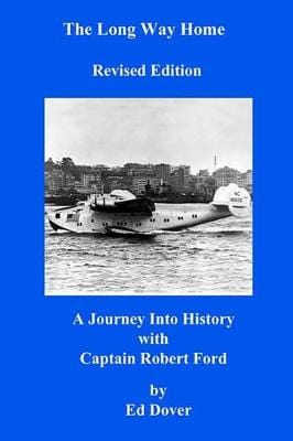 The Long Way Home - Revised Edition: A Journey Into History with Captain Robert Ford Hot on Sale