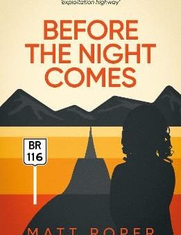 Roper Matt: Before The Night Comes [2024] paperback Sale