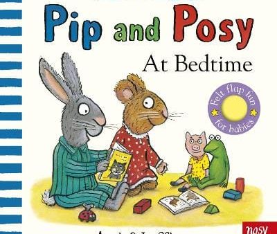 Scheffler Axel: Pip and Posy, Where Are You? At Bedtime (A Felt Flaps Book) [2024] Discount