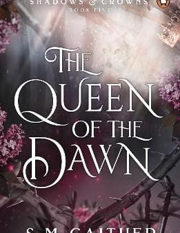 S. M. Gaither: The Queen of the Dawn [2024] paperback Discount